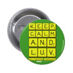 keep
 Calm
 And
 Luv
 NiTeSH YaDaV  Buttons