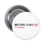 Material Place  Buttons