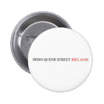 IRISH QUEER STREET  Buttons