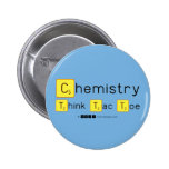 Chemistry
 Think Tac Toe  Buttons