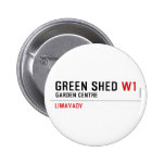 green shed  Buttons