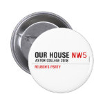 Our House  Buttons