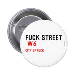 FUCK street   Buttons