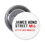 JAMES BOND STREET  Buttons