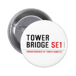 TOWER BRIDGE  Buttons