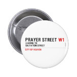 Prayer street  Buttons