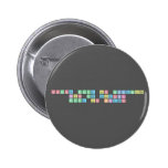 chance made us colleagues
 Fun and laughter
 Made us friends  Buttons