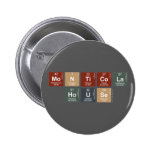 Monticola
 House  Buttons