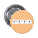 DICK  Buttons