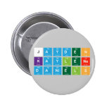 Jayden 
 Kaylene
 Daniels  Buttons