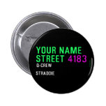 Your Name Street  Buttons