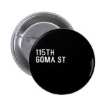 115TH Goma St  Buttons