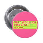 miley micklesson bond street  Buttons