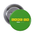 Game On  Buttons