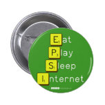 Eat
 Play
 Sleep
 Internet  Buttons