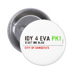 idy 4 eva  Buttons