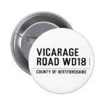 VICARAGE ROAD  Buttons