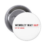 Wembley Way  Buttons