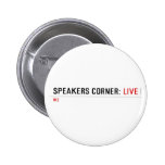 Speakers Corner:  Buttons