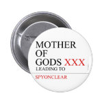 Mother of gods  Buttons