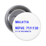 MALATYA  NÜFUS: 759.930  Buttons