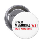 G.w.r memorial  Buttons