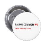 Ealing Common  Buttons