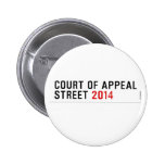 COURT OF APPEAL STREET  Buttons
