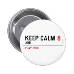 KEEP CALM  Buttons
