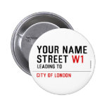 Your Name Street  Buttons