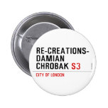 Re-creations- Damian  Chrobak  Buttons