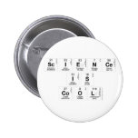 Science
 Is
 Cool  Buttons