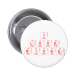 I
 LOVE 
 DIVINE  Buttons