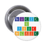 believe
 in
 your
 selfie  Buttons