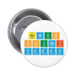 Genius
 Shubhi
 Yadav  Buttons