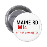 MAINE RD   Buttons