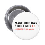 make your own street sign  Buttons
