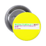 MAXSALTO MIGAL®™  Buttons