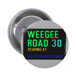 Weegee Road  Buttons