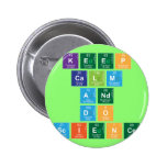 KEEP
 CALM
 AND
 DO
 SCIENCE  Buttons