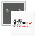 allies sculpture  Buttons (square)