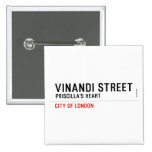 VINANDI STREET  Buttons (square)