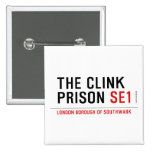 the clink prison  Buttons (square)
