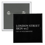 LONDON STREET SIGN  Buttons (square)