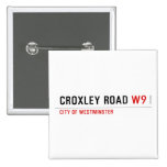 Croxley Road  Buttons (square)