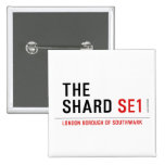 THE SHARD  Buttons (square)