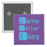 Game
 Letter
 Tiles  Buttons (square)