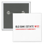 Old Oak estate  Buttons (square)