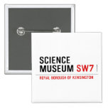 science museum  Buttons (square)
