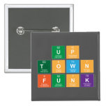 UP
 TOWN 
 FUNK  Buttons (square)